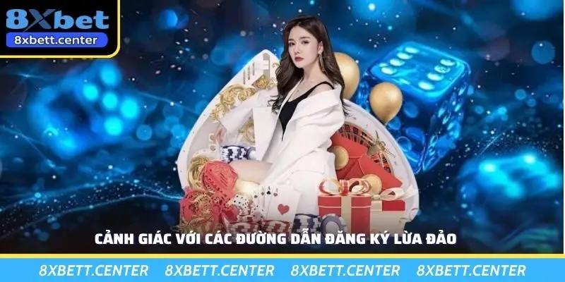 Cảnh giác với các đường dẫn đăng ký lừa đảo