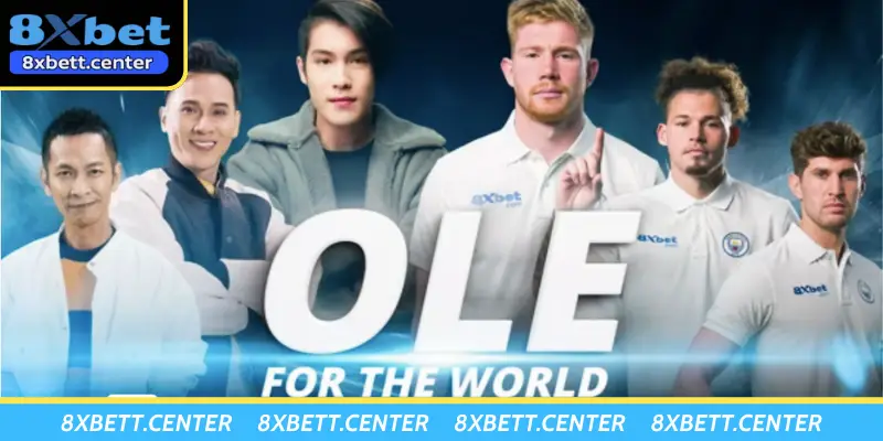 Bùng nổ cảm xúc cùng “Ole for the World”