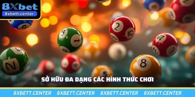 Sở hữu đa dạng các hình thức chơi